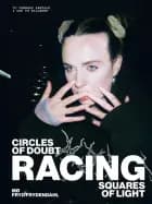 Racing - Circles of doubt, squares of light af MØ og Fryd Frydendahl