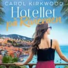 Hotellet på Rivieraen af Carol Kirkwood