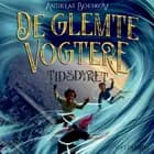 De glemte vogtere 2 - Tidsdyret af Andreas Boeskov