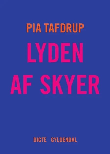 Lyden af skyer af Pia Tafdrup