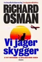 Vi jager skygger