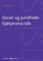 Social- og sundhedshjælperens rolle (SSH)(uden iBog)