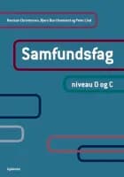 Samfundsfag. Niveau D og C (uden iBog) af Rasmus Christensen, Peter Lind og Bjørn Bue Houmand
