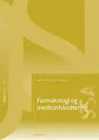 Farmakologi og medicinhåndtering (SSA) af Ann-Mette Kiel og Inge Olsen