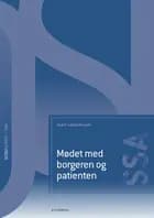 Mødet med borgeren og patienten (SSA) af Bente Søndergaard