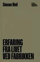 Erfaring fra livet ved fabrikken