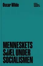 Menneskets sjæl under socialismen af Oscar Wilde