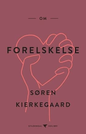 Om forelskelse af Søren Kierkegaard