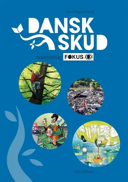 DanskSkud 4. Arbejdsbog FOKUS af Maria Ellegaard Ettrup