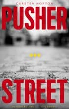 Pusher Street af Carsten Norton