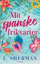 Mit spanske frikvarter af L. Sherman