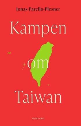 Kampen om Taiwan af Jonas Parello-Plesner