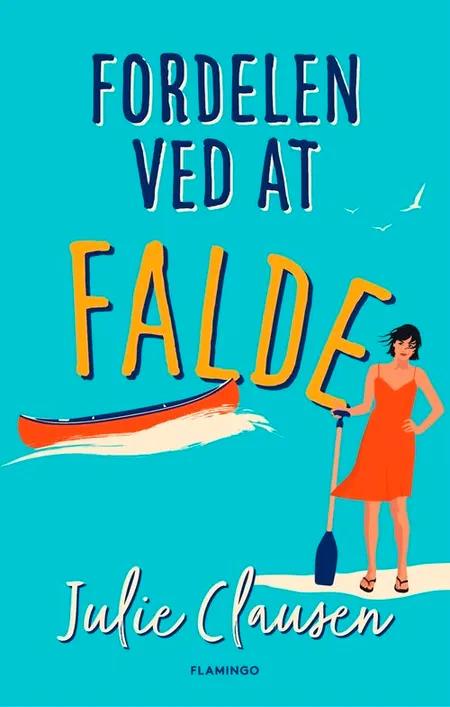 Fordelen ved at falde af Julie Clausen