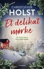 Et delikat mørke af Christoffer Holst