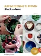 Lærervejledning til prøven i madkundskab