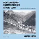 Der var engang en mand som hed Fausto Coppi af Jørgen Leth
