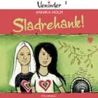 Veninder 1 - Sladrehank!