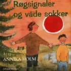 Røgsignaler og våde sokker af Annika Holm