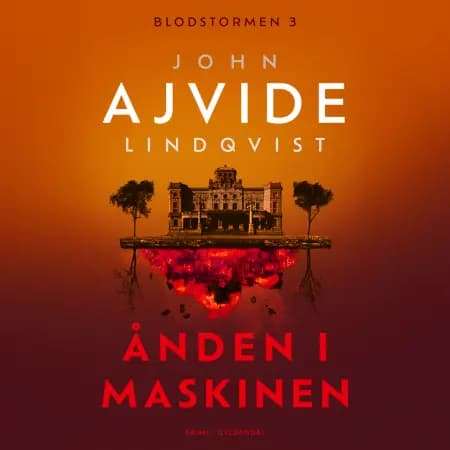 Ånden i maskinen af John Ajvide Lindqvist