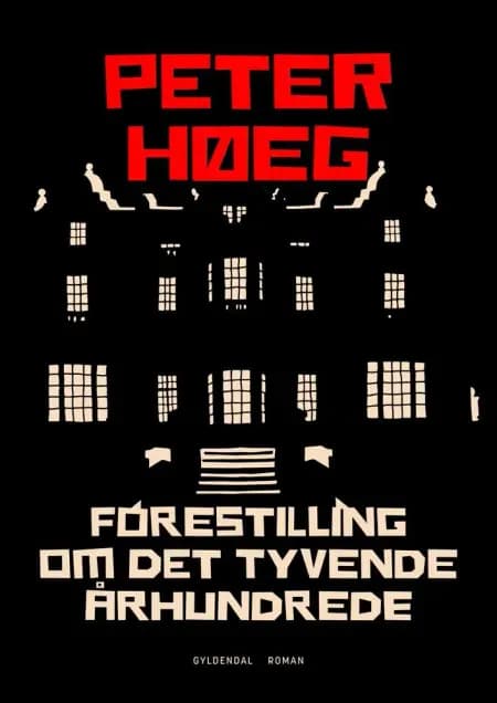 Forestilling om det tyvende århundrede af Peter Høeg