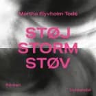 Støj, storm, støv af Martha Flyvholm Tode