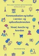 Kommunikation og kultur i service- og oplevelsesbranchen af Maria Larsen-Zarechnova og Anna Hammershøy