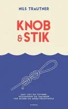 Knob & stik af Nils Trautner