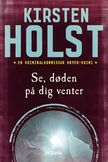 Se, døden på dig venter af Kirsten Holst