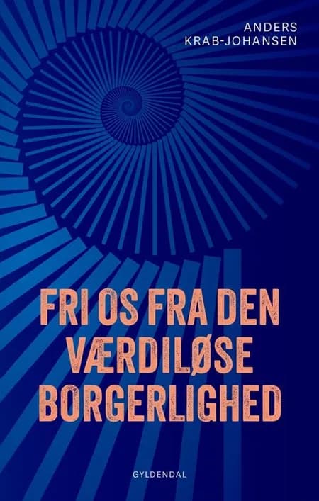 Fri os fra den værdiløse borgerlighed af Anders Krab-Johansen