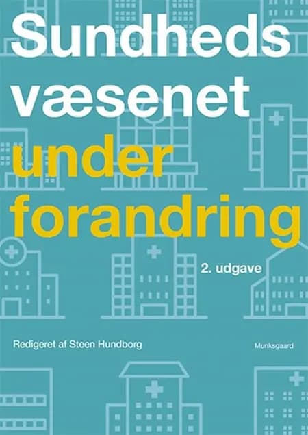 Sundhedsvæsenet under forandring af Kirsten Lomborg