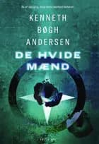 De hvide mænd af Kenneth Bøgh Andersen