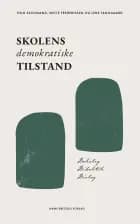 Skolens demokratiske tilstand af Keld Skovmand, Lene Tanggaard og Mette Frederiksen