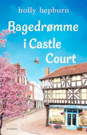 Bagedrømme i Castle Court af Holly Hepburn