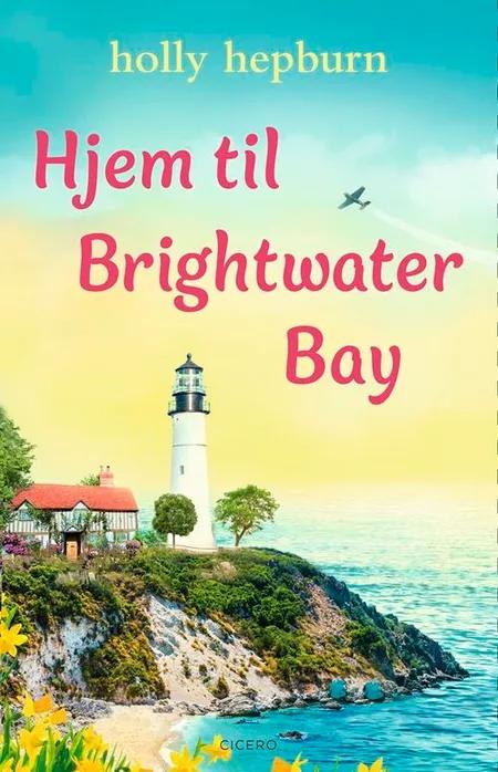 Hjem til Brightwater Bay af Holly Hepburn