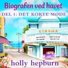 Biografen ved havet 1: Det korte møde