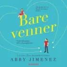 Bare venner