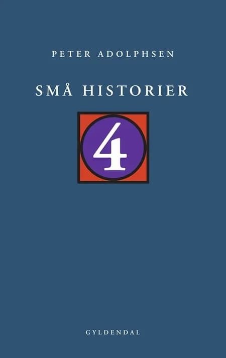 Små historier 4 af Peter Adolphsen