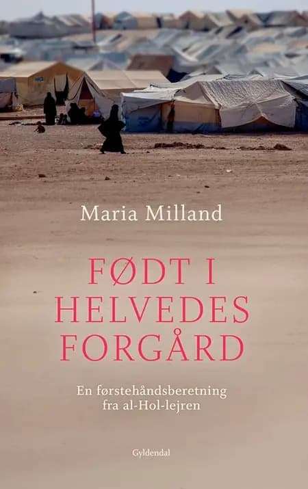 Født i helvedes forgård af Maria Milland