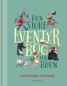 Den store eventyrbog for børn af Jens Andersen