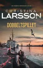 Dobbeltspillet af Christina Larsson