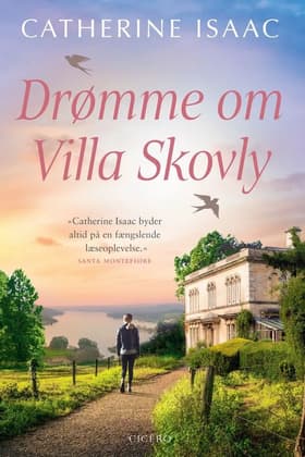 Drømme om Villa Skovly af Catherine Isaac