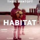 Habitat af Theis Ørntoft