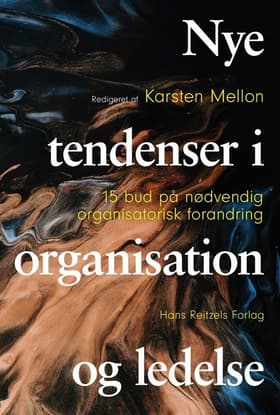 Nye tendenser i organisation og ledelse af Steen Hildebrandt