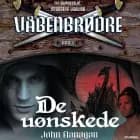Våbenbrødre 1 - De uønskede - Børnebog af John Flanagan