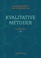 Kvalitative metoder af Svend Brinkmann, Charlotte Andreas Baarts, Barbara Czarniawska, Peter Dahler-Larsen, Norman Denzin, Bent Flyvbjerg, Morten Frederiksen, Judy Gammelgaard, Bente Halkier, Martyn Hammersley, Kirsten Hastrup, Bo Jacobsen, Casper Bruun Jensen, Frederikke Skaaning Knage, Søren Kristiansen, Unni Lind, Kennet Lynggaard, Perle Møhl, Anne-Kirstine Mølholt, Henrik Kaare Nielsen, Kristian Nødvedt Knudsen, Louise Jane Phillips, Pernille Rasmussen, Jakob Steensig, Thomas Szulevicz, Dorte Marie Søndergaard, Lene Tanggaard, Signe Hvid Thingstrup og Merete Watt Boolsen