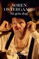 Søren Østergaard. Så grin dog!