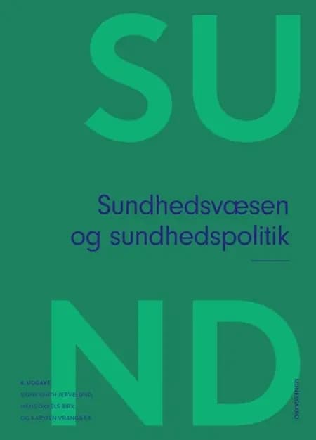 Sundhedsvæsen og sundhedspolitik af Terkel Christiansen