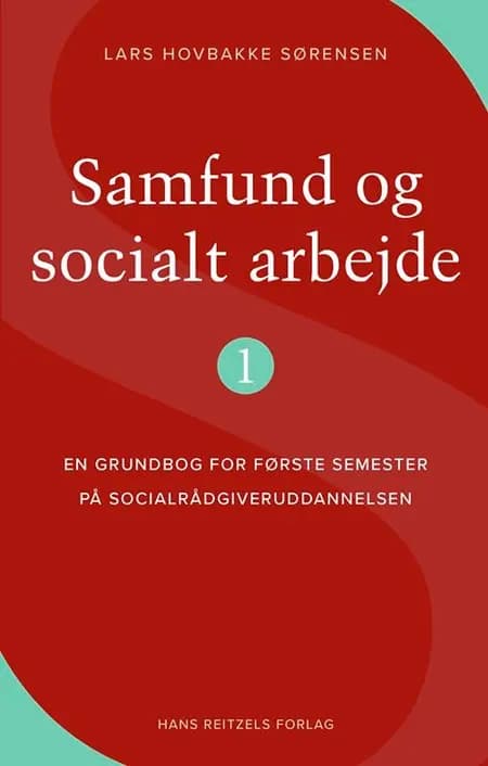 Samfund og socialt arbejde 1 af Lars Hovbakke Sørensen