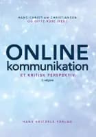 Online kommunikation af Hans-Christian Christiansen, Gitte B. Rose, Nanna Friis, Heidi Hansen, Peter Svarre, Ole E. Andersen, Just Kjærgård Pedersen, Mihalis Tsiropoulos og Vibeke Thøis Madsen