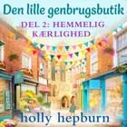 Den lille genbrugsbutik 2: Hemmelig kærlighed
